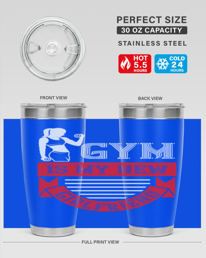 gym is my new girlfriend 97#- gym- Tumbler