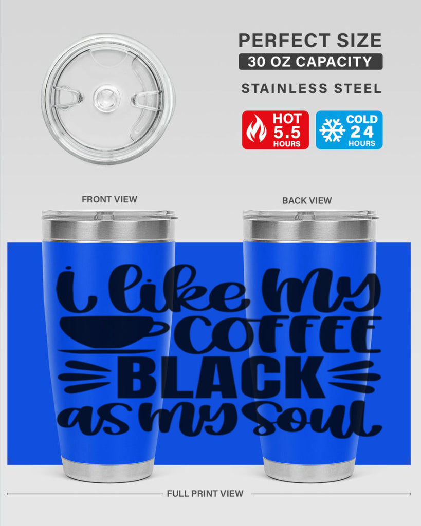 i like my coffee black 103#- coffee- Tumbler