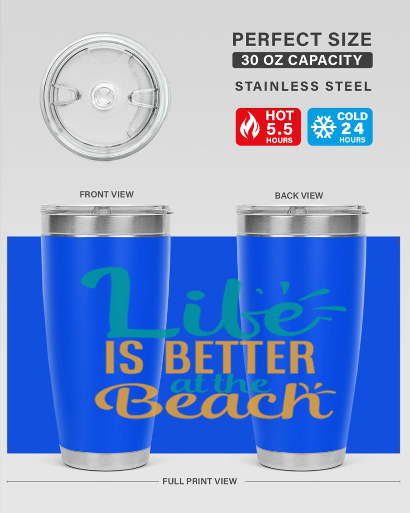 life is better at the beach Style 91#- summer- Tumbler