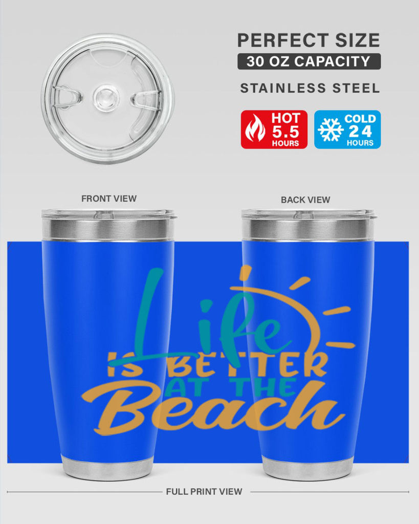 life is better at the beach Style 92#- summer- Tumbler
