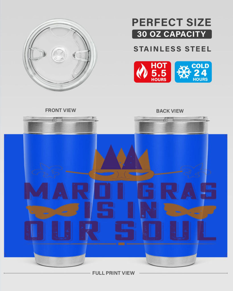 mardi gras is in our soul 46#- mardi gras- Tumbler