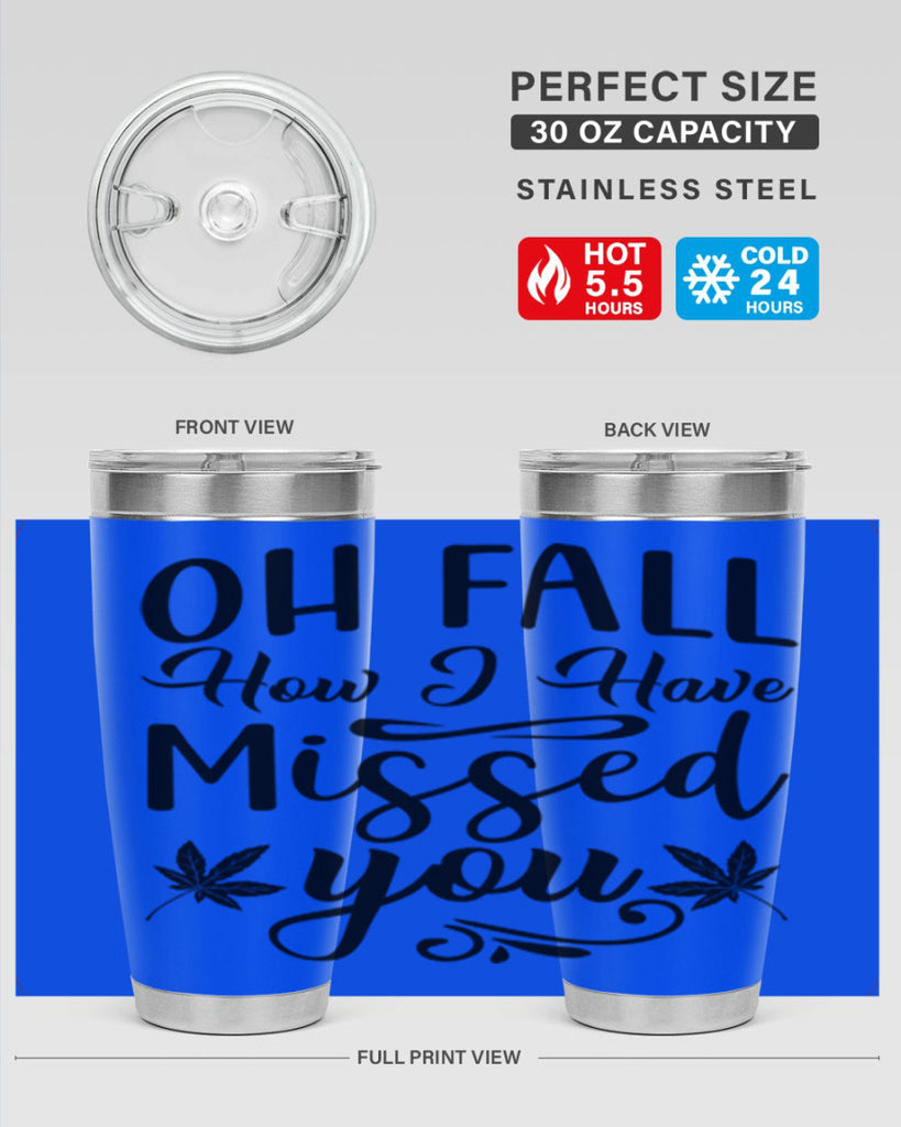 oh fall how i have missed you 448#- fall- Tumbler