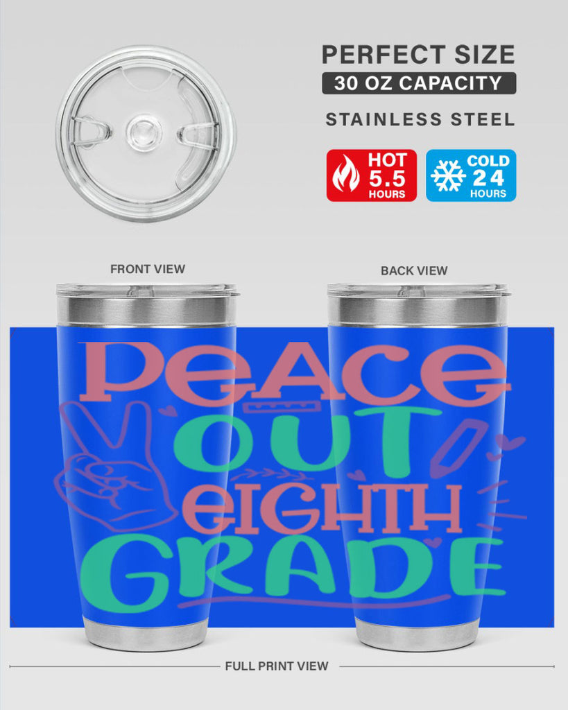 peace out 8th gradee 3#- 8th grade- Tumbler