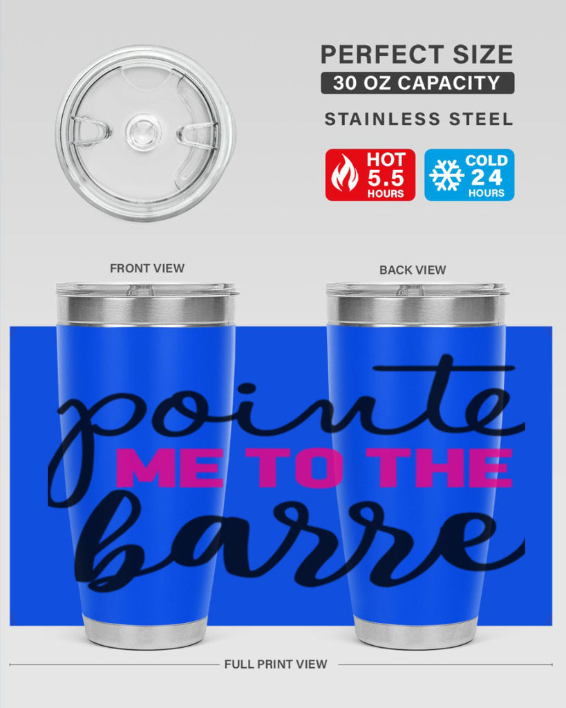 pointe me to the barre 68#- ballet- Tumbler
