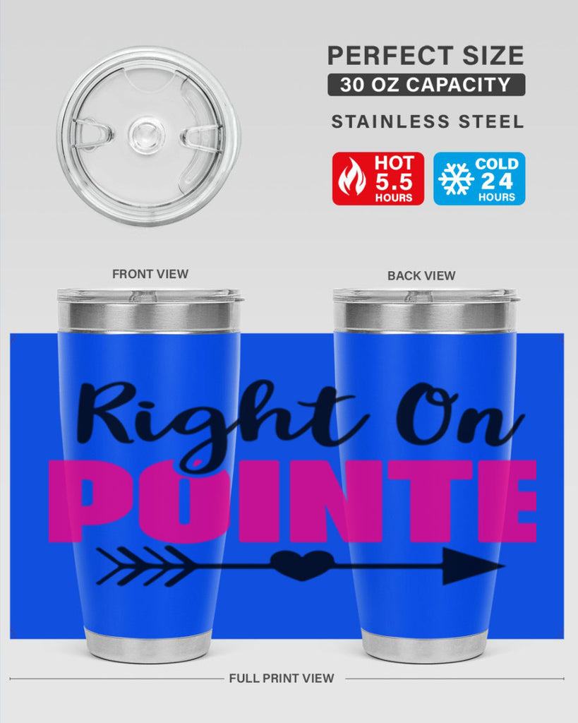 right on pointe 75#- ballet- Tumbler