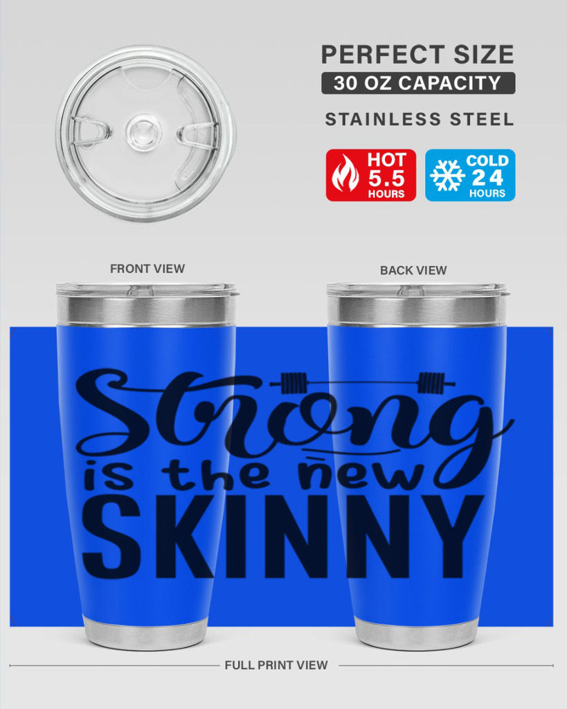 strong is the new skinny 11#- gym- Tumbler