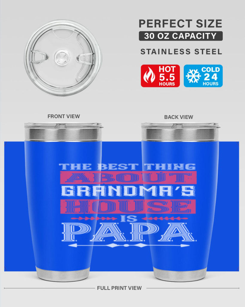 the best thing about grandmas 7#- grandpa - papa- Tumbler