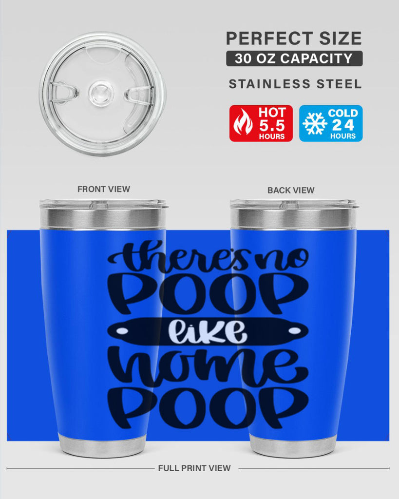 there is no poop like home poop 11#- bathroom- Tumbler