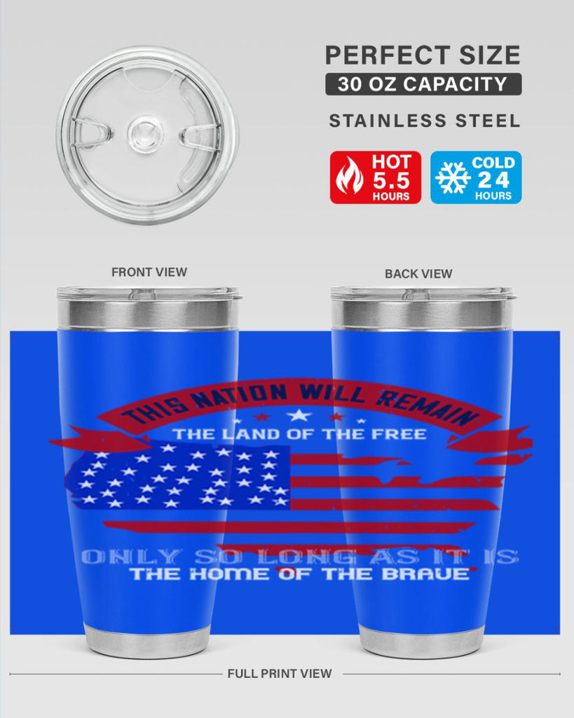 this nation will remain the land of the free only so long as it is the home of the brave 84#- Veterns Day- Tumbler