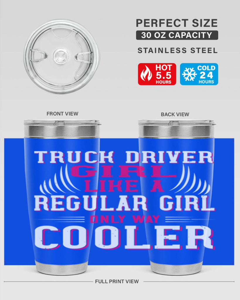truck driver girl like a regular girl only way cooler Style 16#- truck driver- tumbler