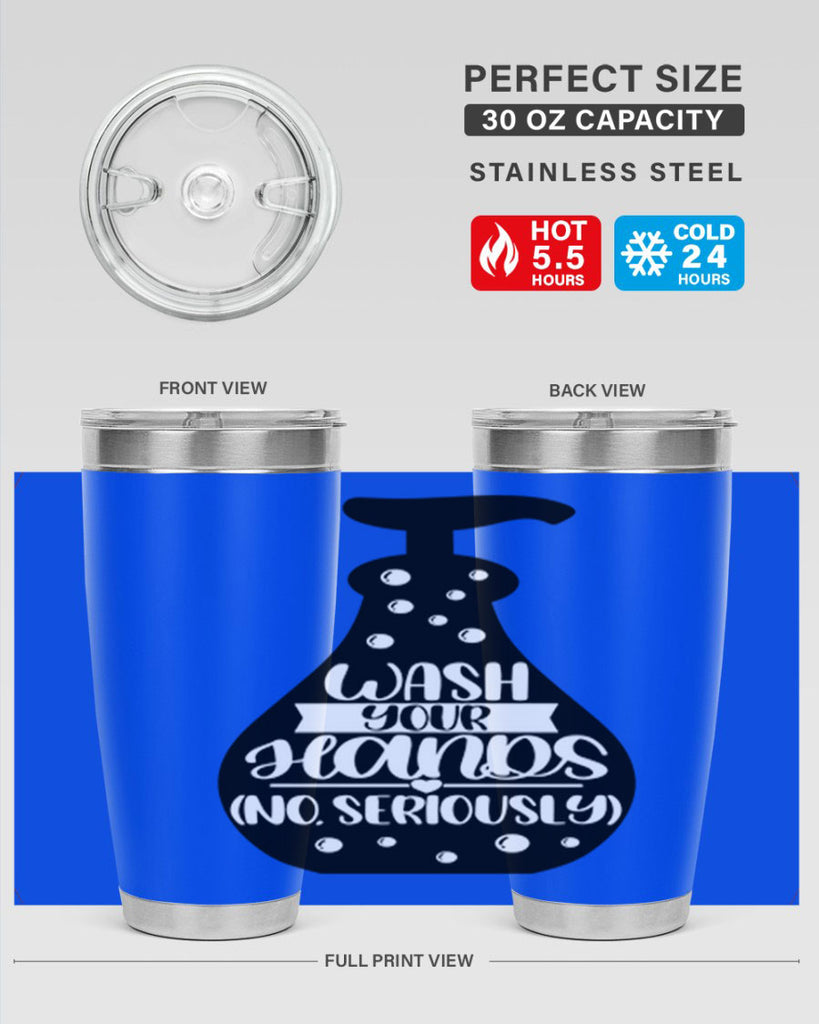 wash your hands no seriously 8#- bathroom- Tumbler