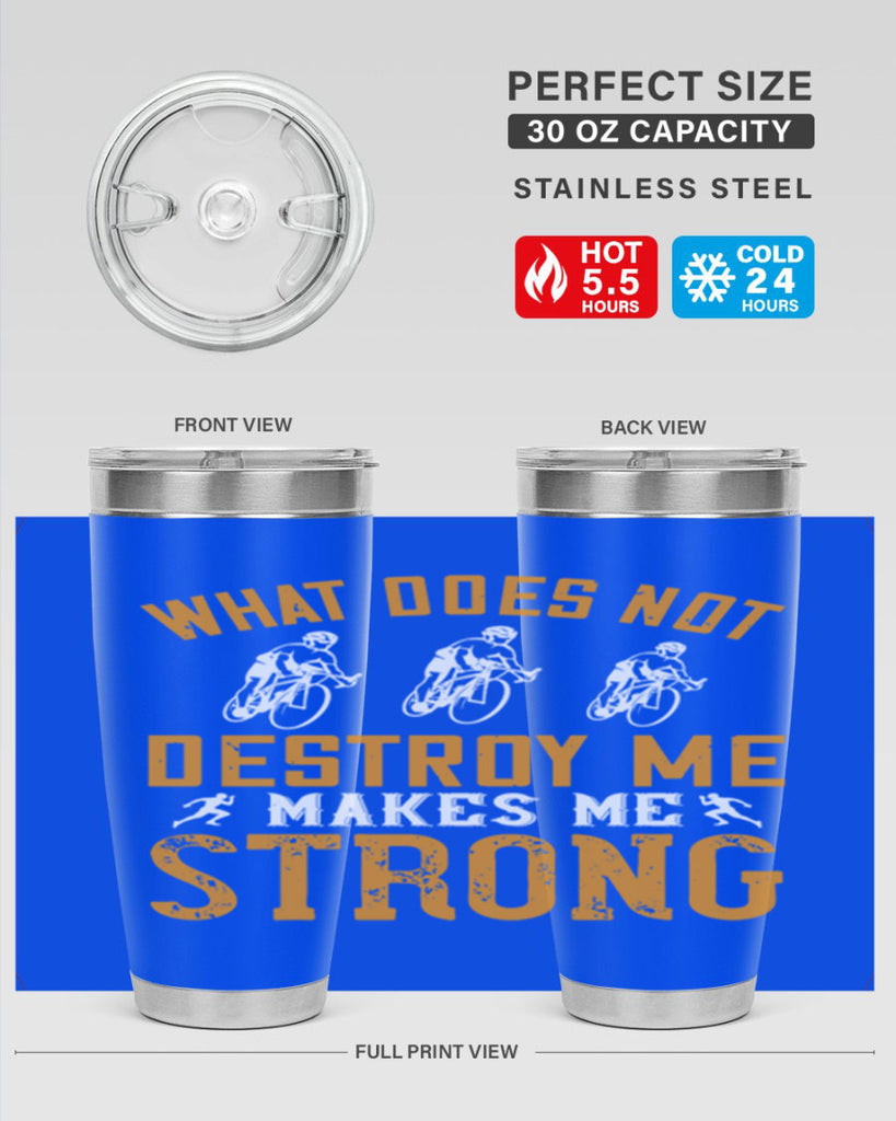 what does not destroy me makes me strong 4#- running- Tumbler