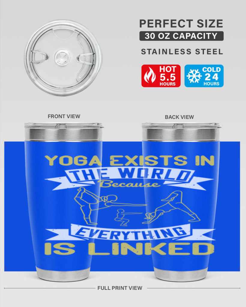 yoga exists in the world because everything is linked 32#- yoga- Tumbler