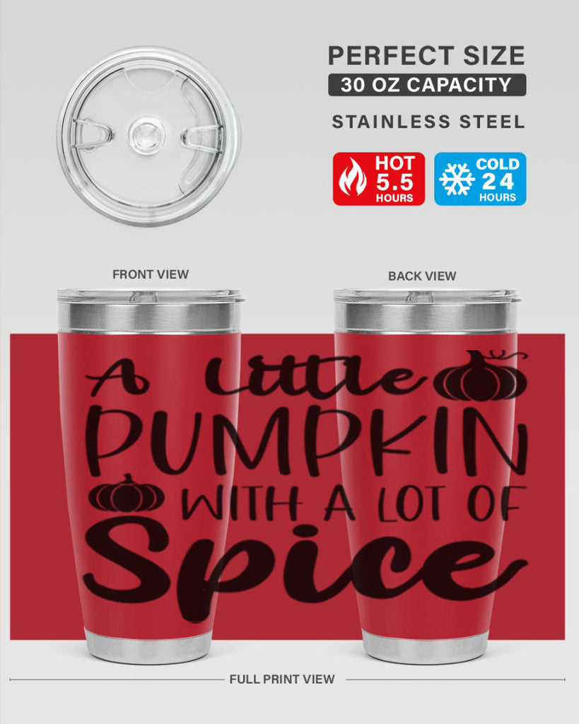 A Little Pumpkin With A Lot Of Spice 1#- fall- Tumbler