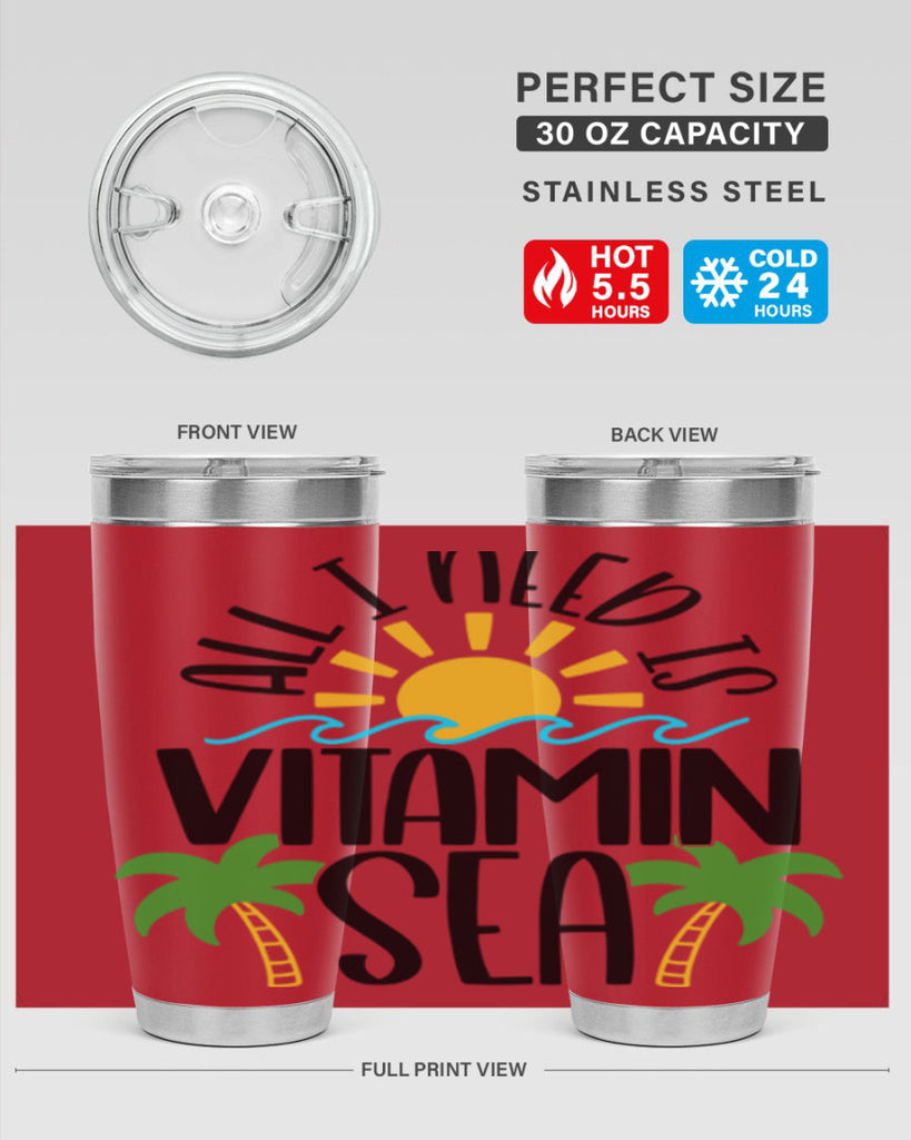 All I Need Is Vitamin Sea Style 56#- summer- Tumbler