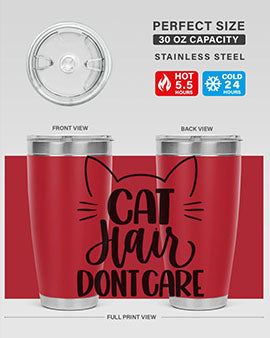 Cat Hair Dont Care Style 82#- cat- Tumbler