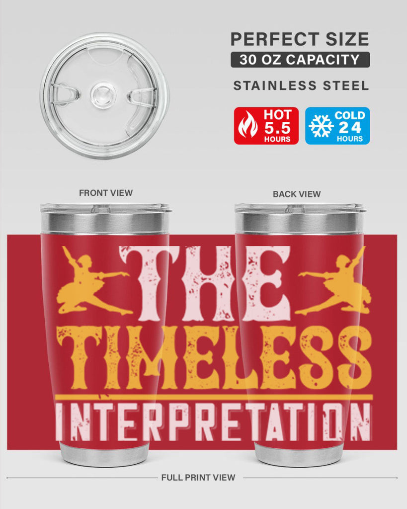 Dance is the timeless interpretation of life 5#- dance- Tumbler