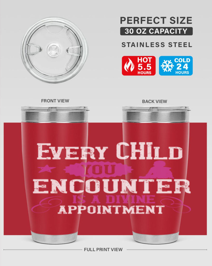 Every child you encounter is a divine appointment Style 38#- baby- Tumbler