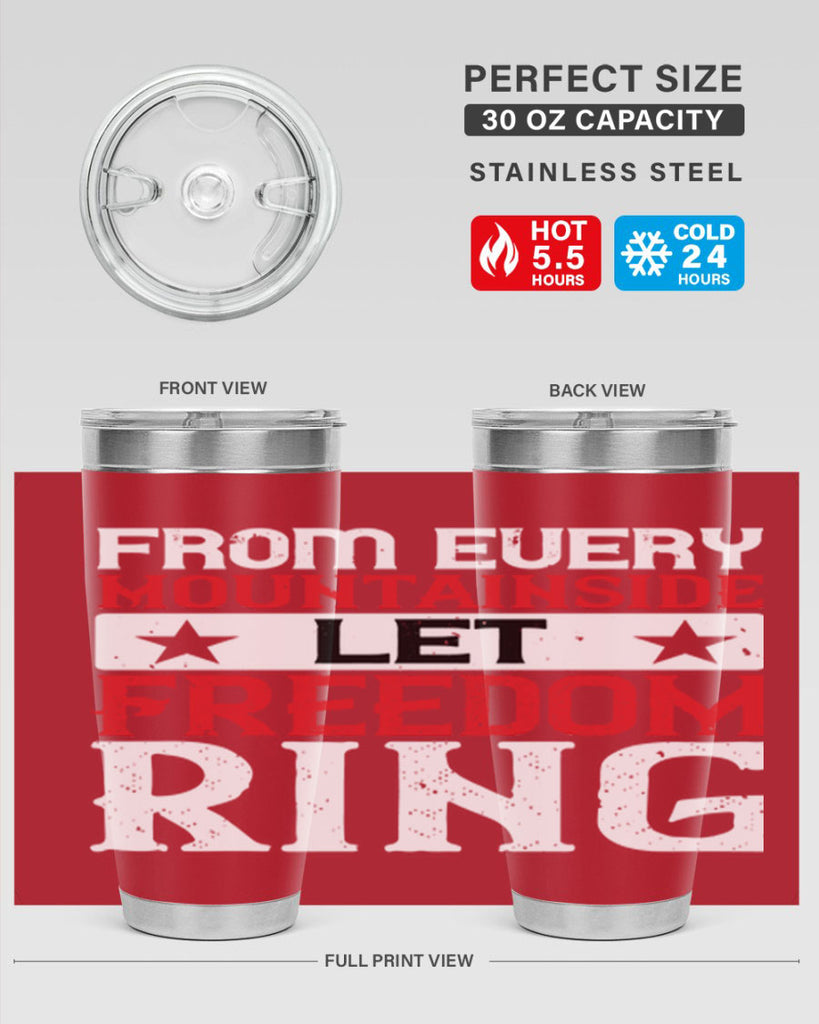 From every mountainside Let Freedom ring Style 92#- Fourt Of July- Tumbler