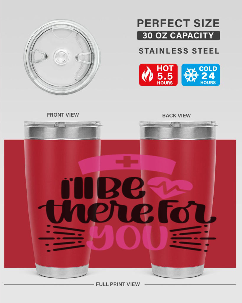 Ill Be There For You Style Style 161#- nurse- tumbler
