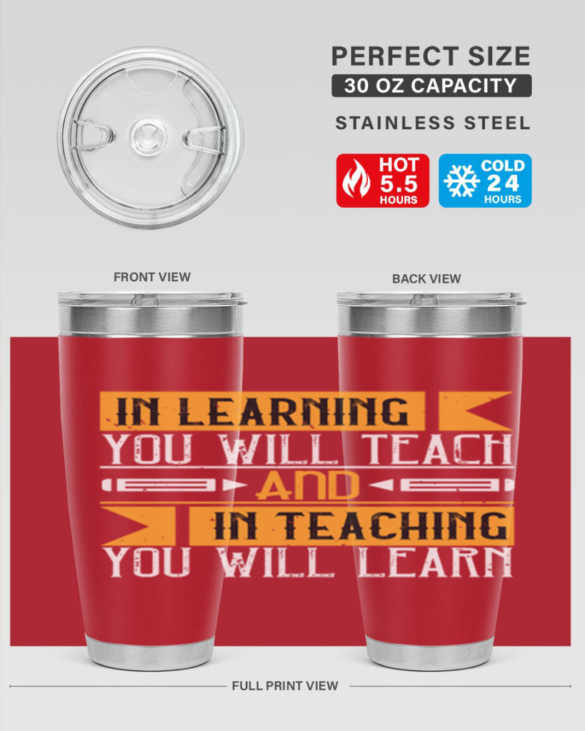 In learning you will teach and in teaching you will learn Style 98#- teacher- tumbler