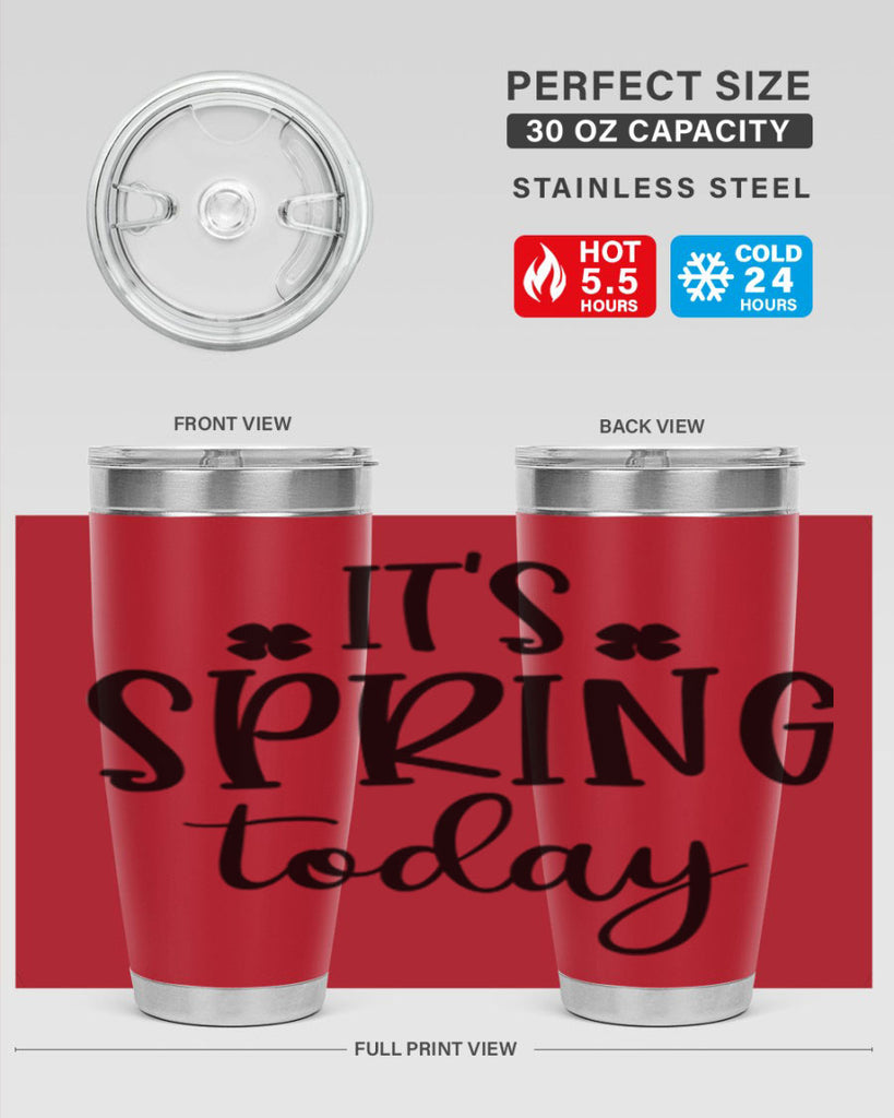 Its spring today design  287#- spring- Tumbler
