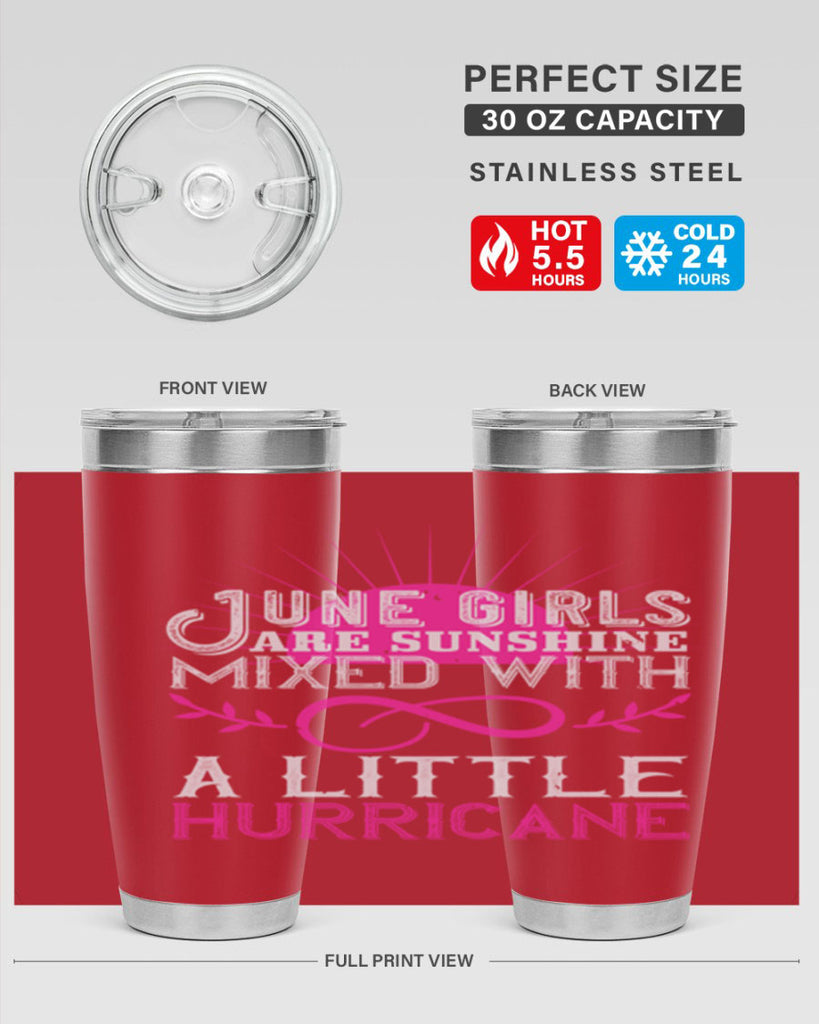 June girls are sunshine mixed with a little hurricane Style 77#- birthday- tumbler