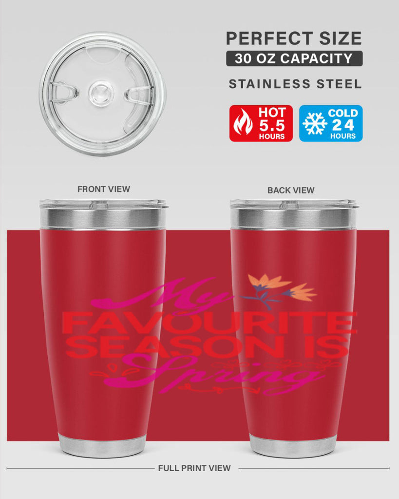 My Favourite Season Is Spring 344#- spring- Tumbler