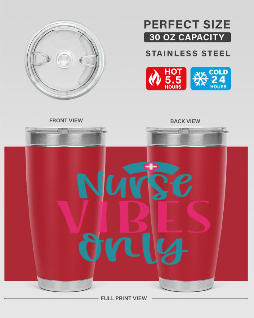 Nurse Vibes Only Style 369#- nurse- tumbler