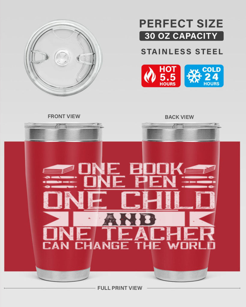 One book one pen one child and one teacher can change the world Style 89#- teacher- tumbler