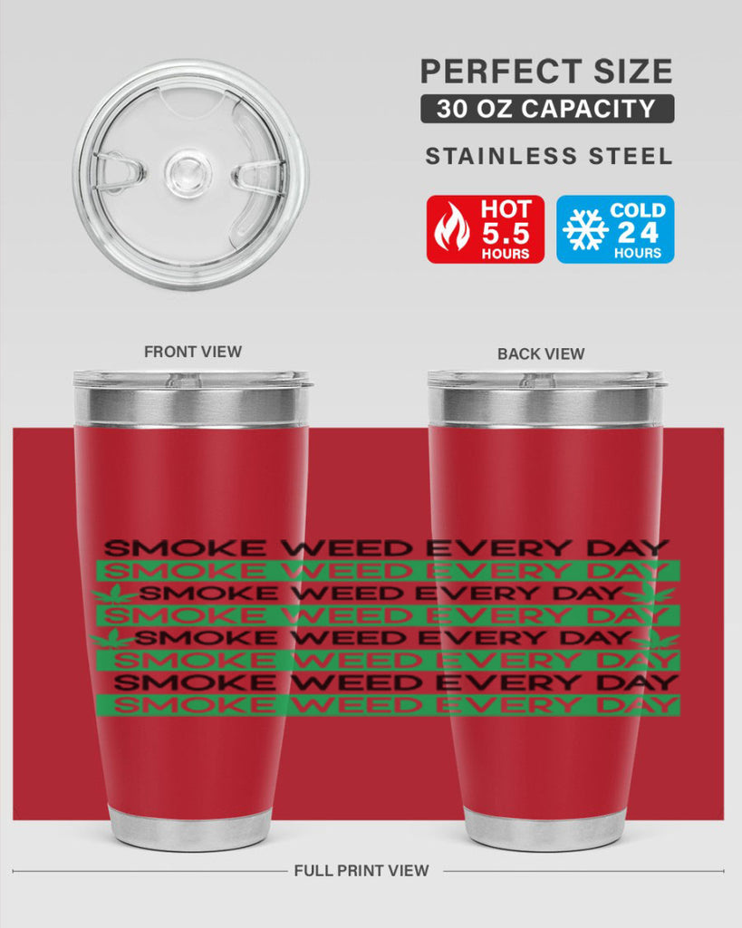 Smoke Weed Everyday 239#- marijuana- Tumbler