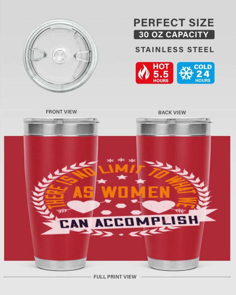 There is no limit to what we as women can accomplish Style 27#- womens day- Tumbler
