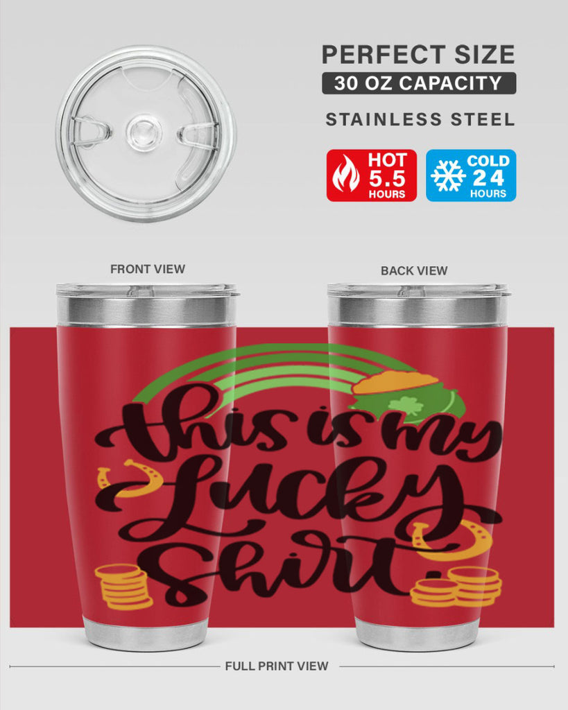 This Is My Lucky Shirt Style 22#- St Patricks Day- Tumbler