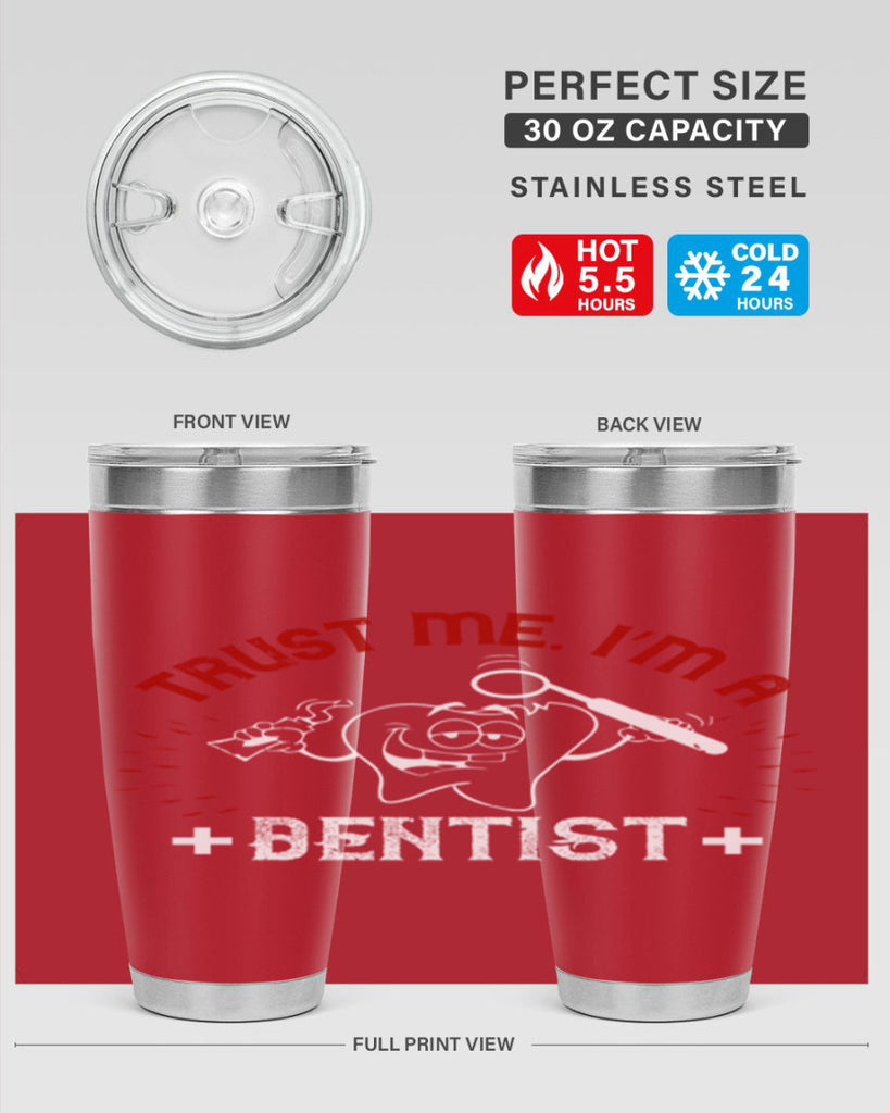 Trust me im dentist Style 10#- dentist- tumbler