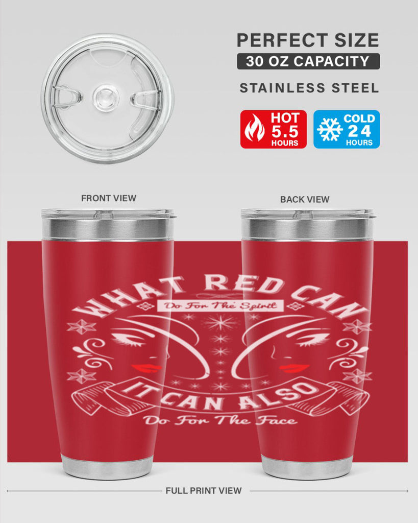 What red can do for the spirit it can also do for the face Style 175#- make up- Tumbler