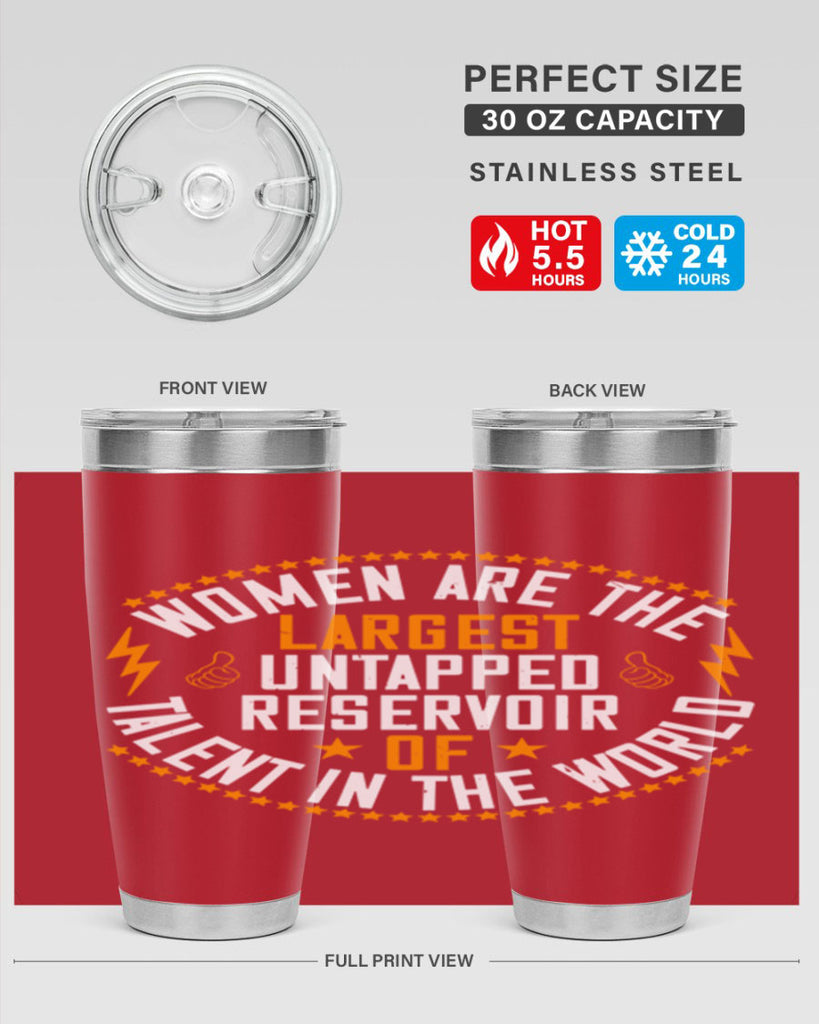 Women are the largest untapped reservoir of talent in the world Style 11#- womens day- Tumbler