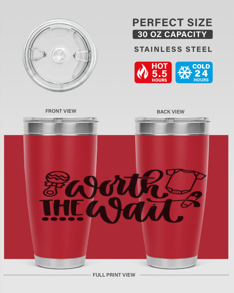 Worth The Wait Style 12#- baby- tumbler