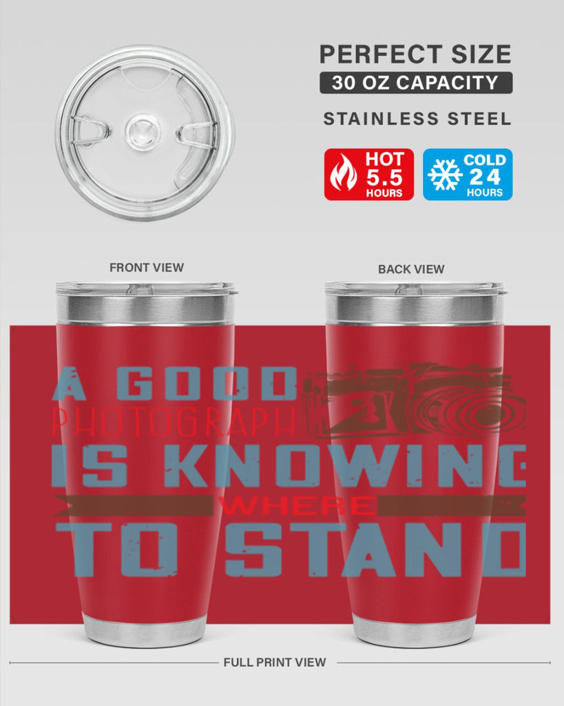 a good photograph is knowing where to stand 49#- photography- Tumbler