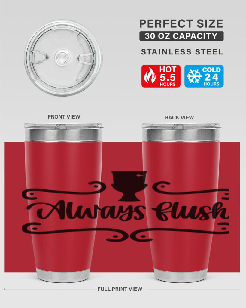 always flush 47#- bathroom- Tumbler