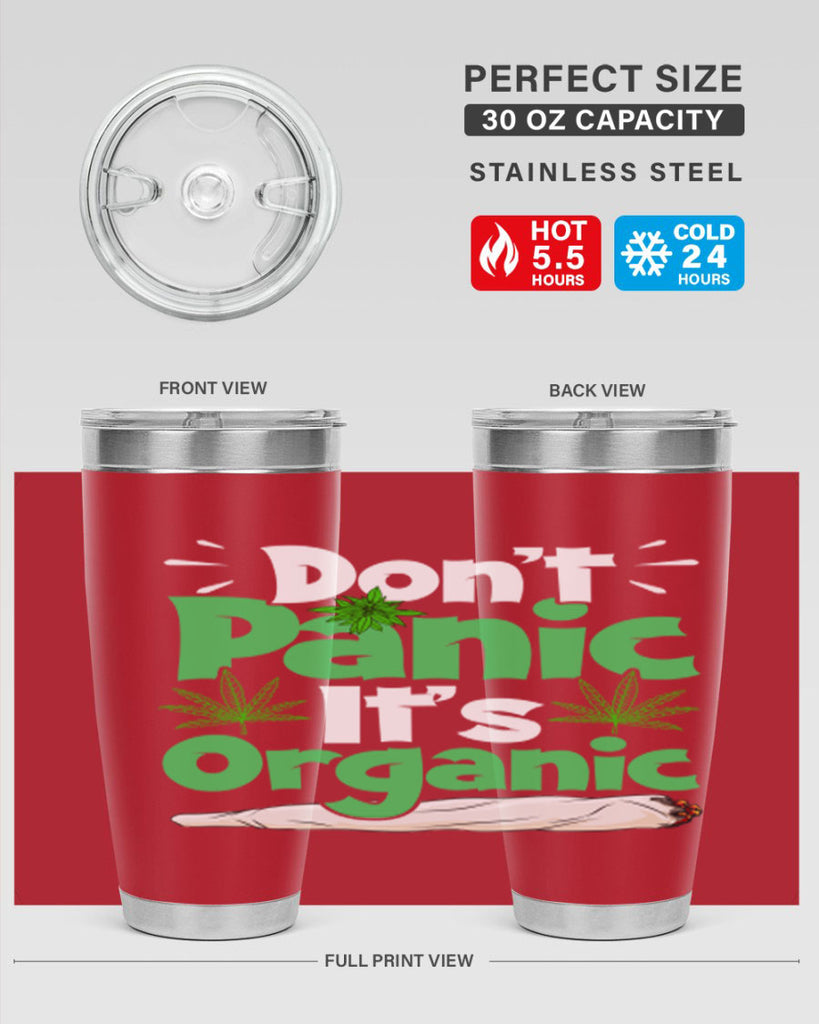 dont panic its organic 75#- marijuana- Tumbler