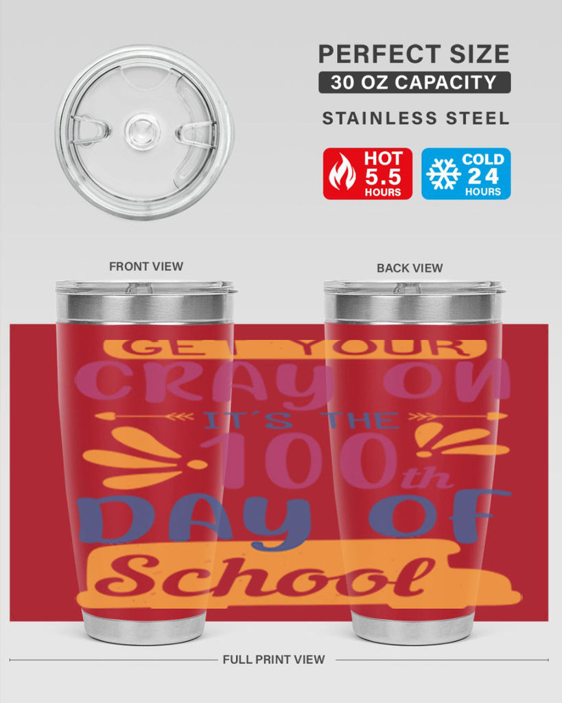 get your cray on it’s the th day of school 2#- 100 days of school- Tumbler