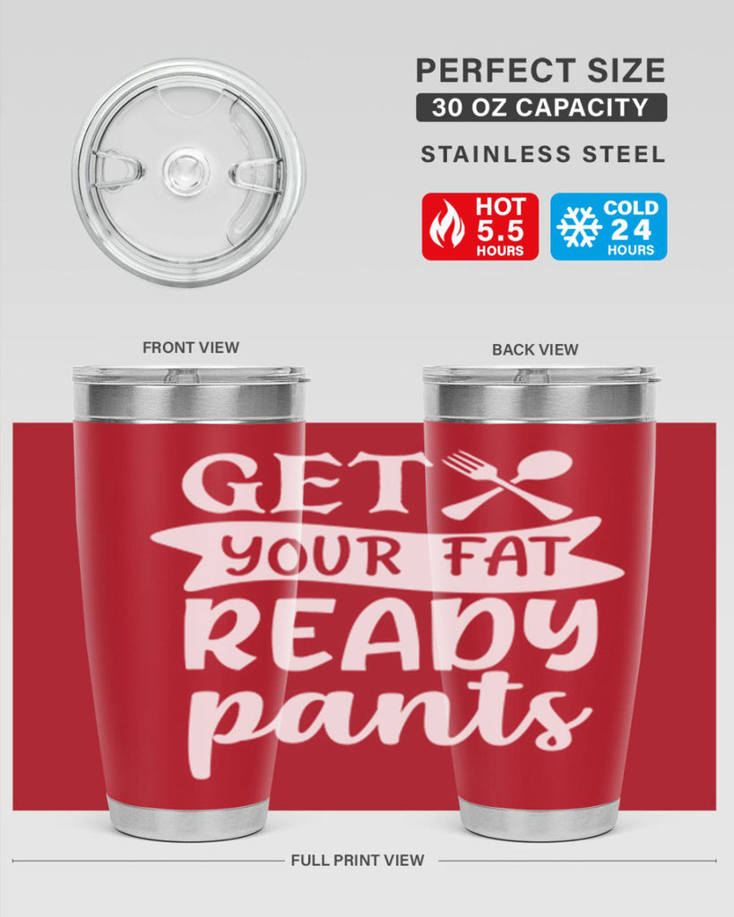 get your fat pants ready 37#- kitchen- Tumbler