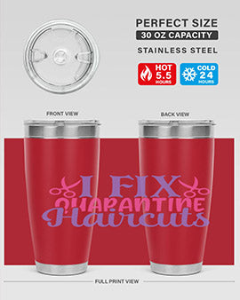 i fix quarantine haircuts Style 51#- corona virus- Tumbler