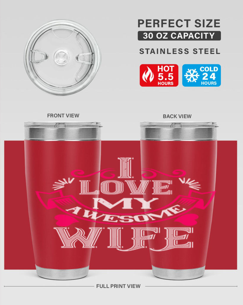 i love my awesome wife 55#- valentines day- Tumbler