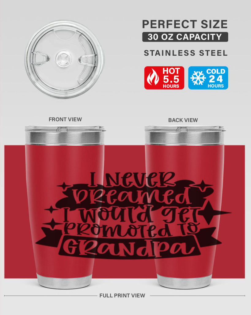 i never dreamed i would get promoted 37#- fathers day- Tumbler