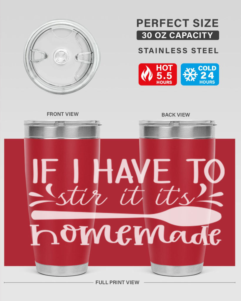 if i have to stir it its homemade 32#- kitchen- Tumbler