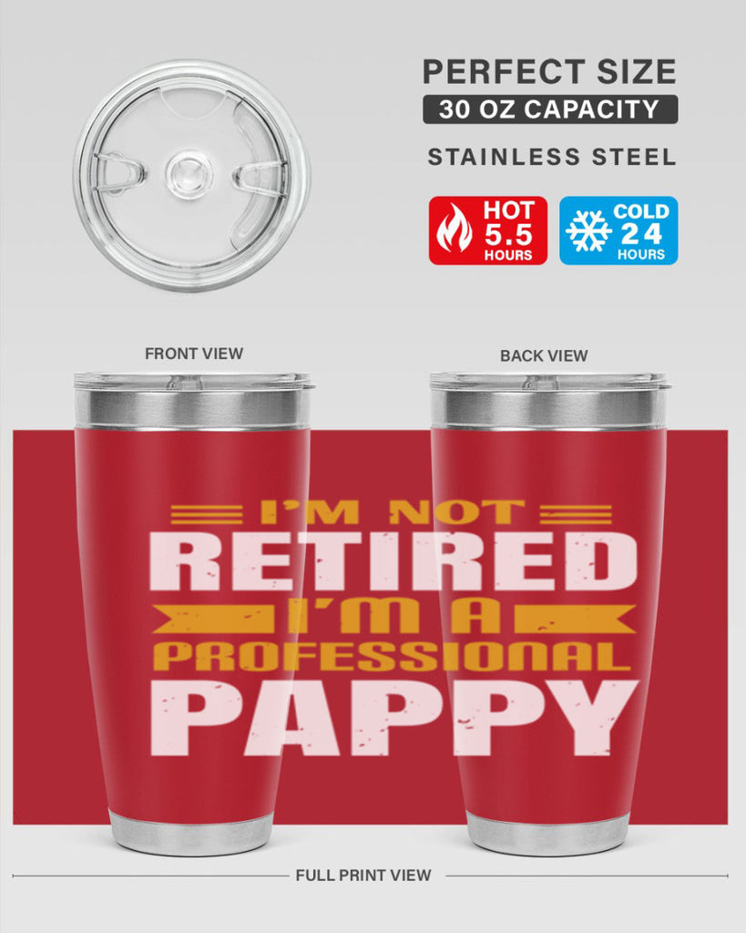 im not retired im a professional pappy 35#- grandpa - papa- Tumbler