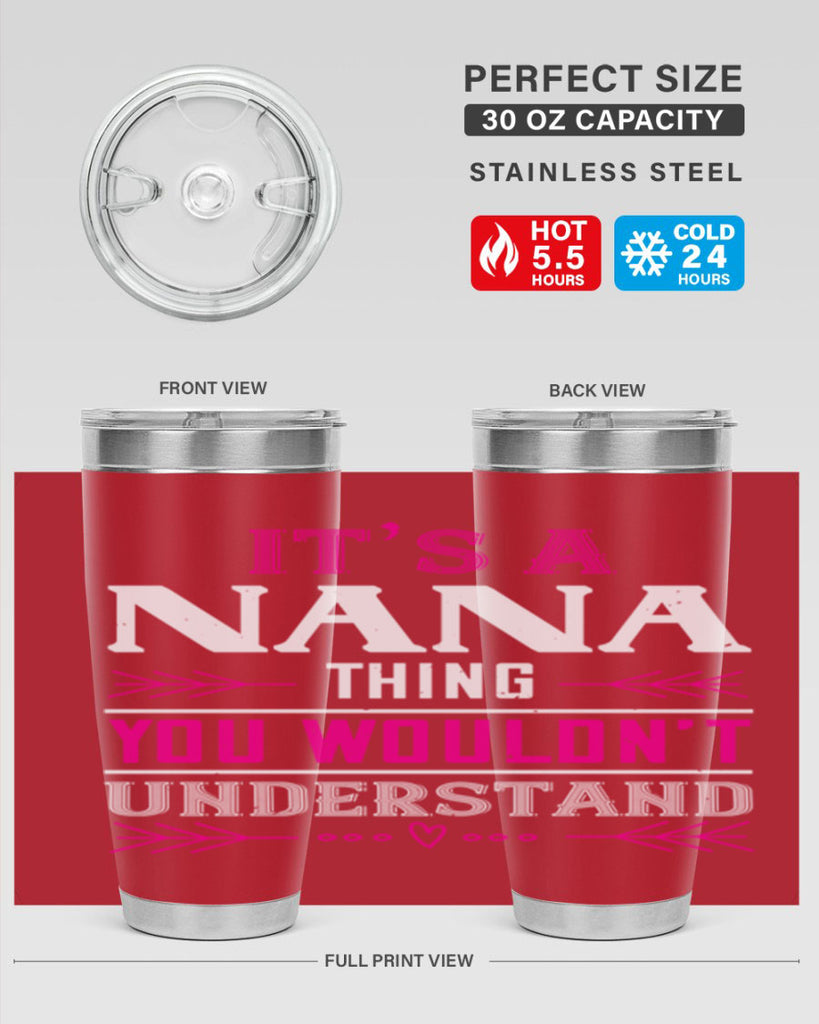 it’s a NANA THING 17#- grandma - nana- Tumbler