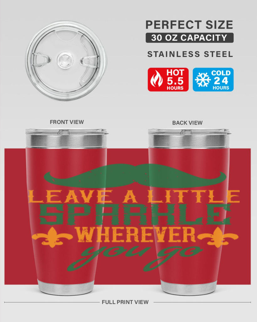 leave a little sparkle wherever you go 53#- mardi gras- Tumbler