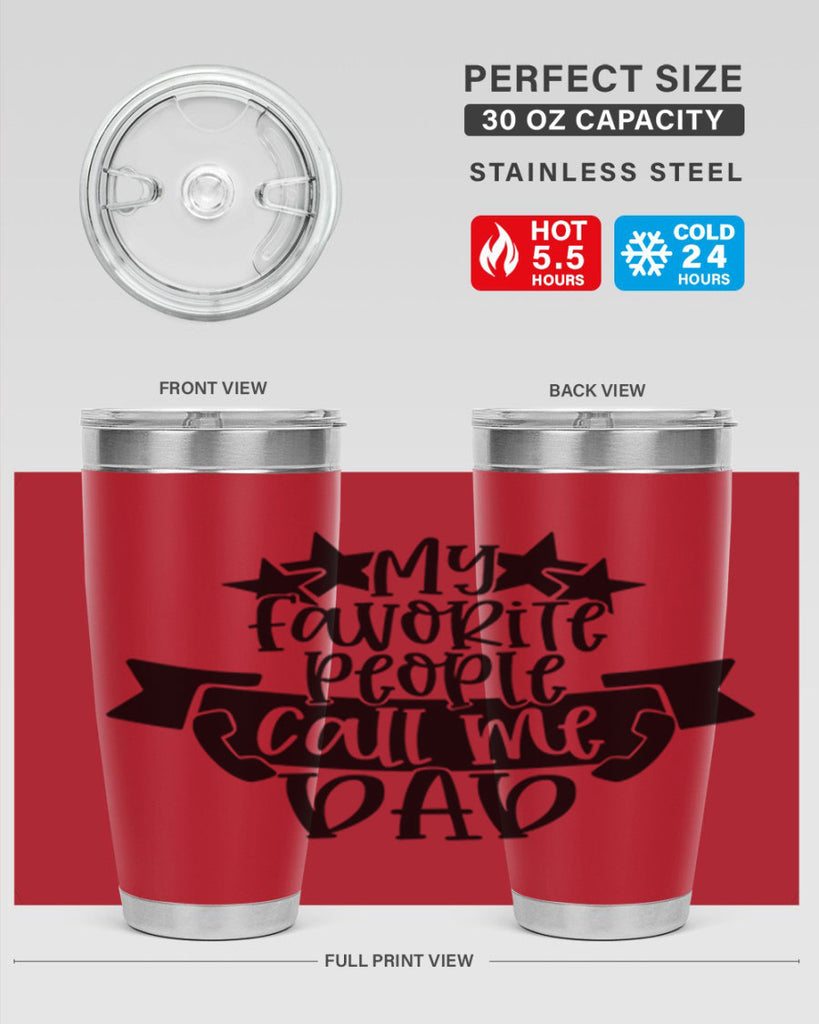 my favorite people call me dad 28#- fathers day- Tumbler